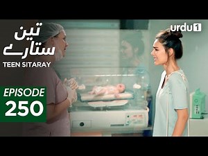 Teen Sitaray | Episode 250 | Turkish Drama | Three Sisters | Uc kiz kardes | 7 Nonember 2025