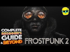 Frostpunk 2 | 2024 Guide for Complete Beginners | Episode 1 | Prologue