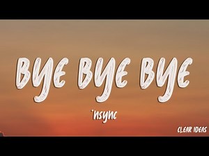 *NSYNC - Bye Bye Bye (Lyrics)
