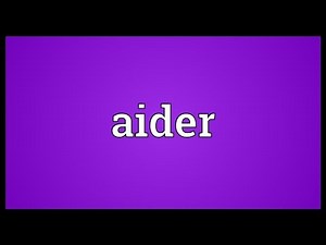 Aider Meaning
