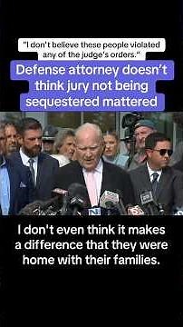 Defense Attorney Doesn’t Think Jury Not Being Sequestered Mattered