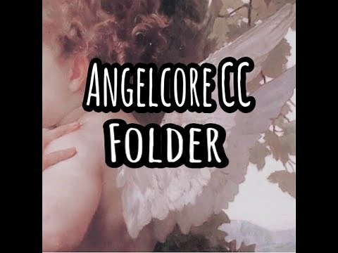 ❥いAngelcore CC Folder [Sims 4]~