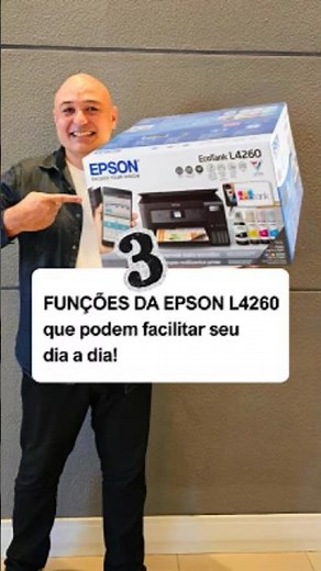3 funções da Epson L4260 que podem facilitar seu dia a dia. #epsonl4260