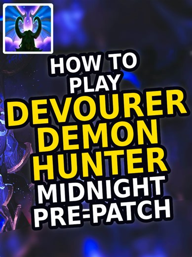 Devourer Demon Hunter Guide for Midnight Pre-Patch