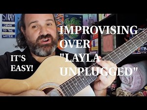 Stealing And Simplifying Clapton : Layla Unplugged Guitar Solo Improvisation Lesson