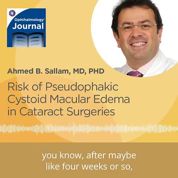 What are the risk factors for patients developing pseudophakic cystoid #macular edema (pCME) after #cataract surgery? In the latest episode of the #OphthalmologyJournal #podcast, Drs. Edmund Tsui & Ahmed B. Sallam discuss the risk of pCME. #uveitis https://ow.ly/QcJq50PVlrI | American Academy of Ophthalmology | Facebook