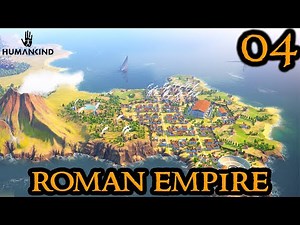 HUMANKIND #04 SIEGE OF ROME - Roman Empire || FULL RELEASE || Grand 4X Strategy Game