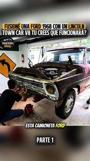 Fusionar Ford 1968 con motor V8 de Lincoln Town Car: ¿funcionará?