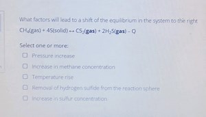 What factors will lead to a shift of the equilibrium in the sys... | Filo