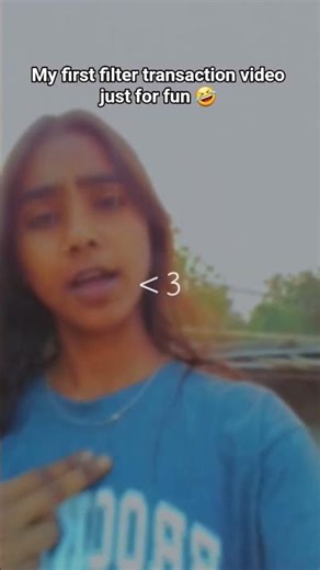 my first filter transaction video 🤣🤣just for fun guys🤭🤣#funny