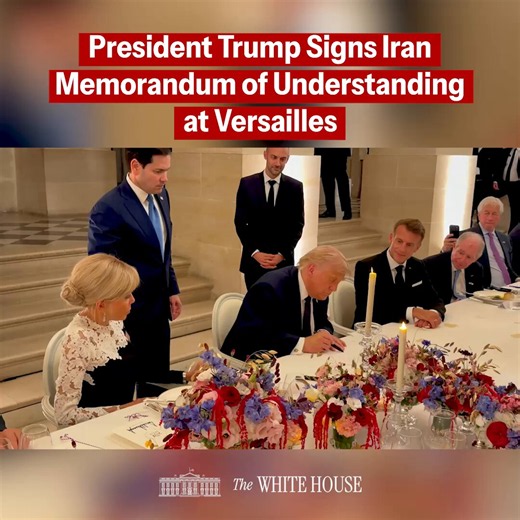 🚨 President Donald J. Trump has SIGNED the Iran Memorandum of Understanding at Versailles in France. 🇺🇸