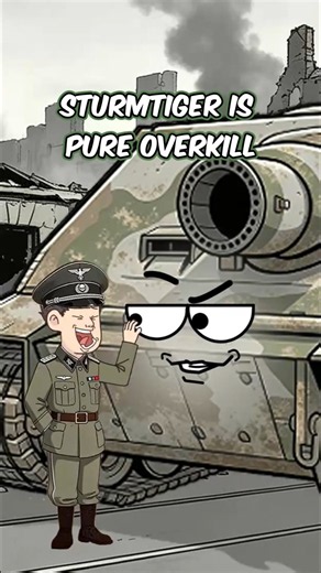 Sturmtiger Is Pure Overkill