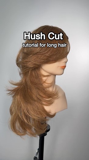 Create Beautiful Layers with the Hush Cut for Long Hair