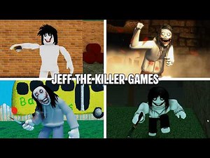 Playing With JEFF THE KILLER in Roblox Games