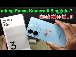 Apakah hp OPPO A3x punya fitur kamera 0,5 ..??? simak video ini..!!