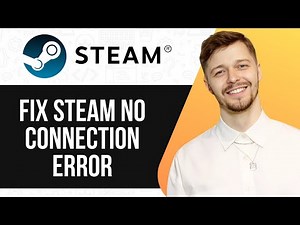 HOW TO CORRECTLY FIX STEAM NO CONNECTION ERROR (FULL GUIDE) 2025