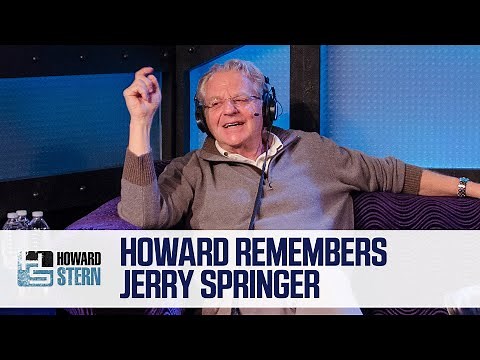 Howard Stern Remembers Jerry Springer