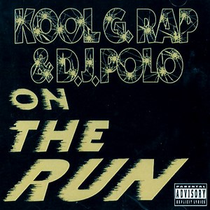 Kool G Rap & D.J. Polo - On The Run