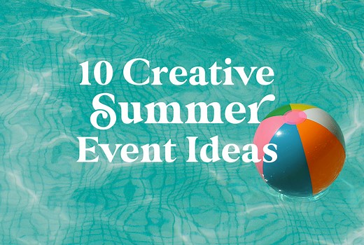 10 Creative Summer Event Ideas