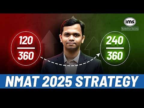 How to Crack NMAT 2025? Ultimate Strategy to Score 240+ in NMAT 2025 | Prasad Sawant
