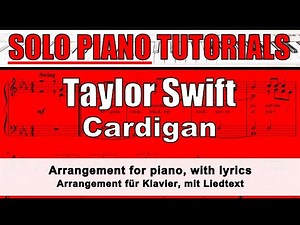 TAYLOR SWIFT - Cardigan - score for SOLO PIANO + lyrics