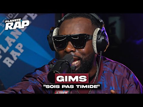 Gims - Sois pas timide #PlanèteRap