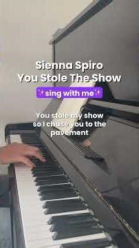 Sing with me 🎤 Sienna Spiro - You Stole The Show (Piano Karaoke)