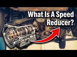 What Is A Speed Reducer? - How Gearboxes Increase Torque And Efficiency