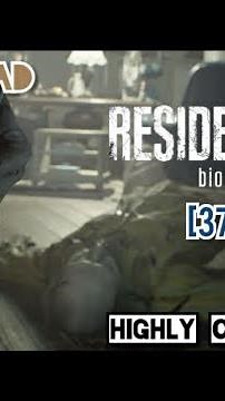 [37 MB] Download Resident Evil 7 : Highly Compressed - Working with PROOF