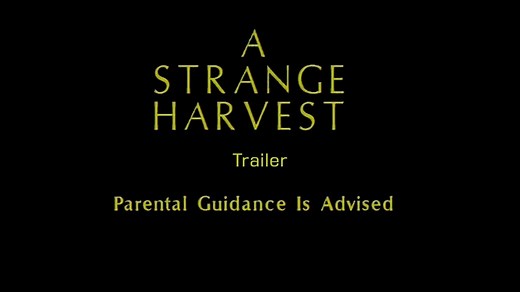 A Strange Harvest