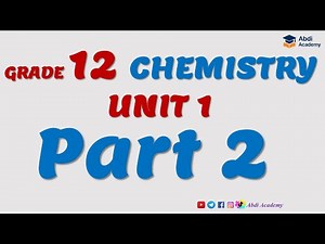 Chemistry Grade 12 Unit 1 Part 2 by Mr. Geremew Namara (MSc) of Ambo Boarding School