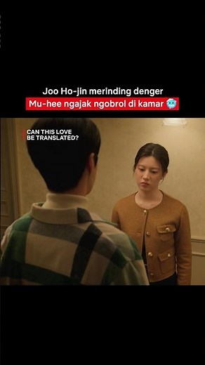 Ho-jin merinding tapi salting tuh~ | Can This Love Be Translated?