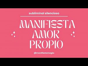 ✨ Audio Subliminal Silencioso Potente ✨ - Manifiesta Amor Propio - Ley de Asunción Afirmaciones ✨