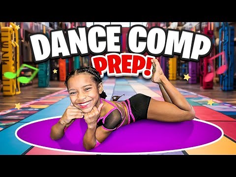 Dance Comp Prep!