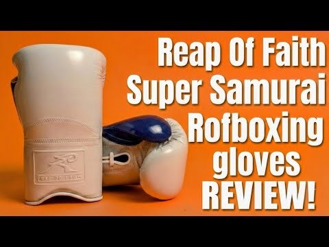 Reap Of Faith Super Samurai Rofboxing gloves REVIEW!