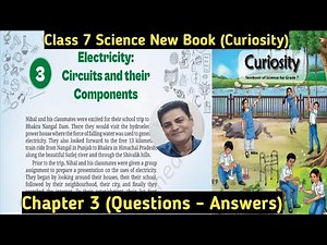 Class 7 Science | Curiosity | Chapter -3 | Electricity: Circuits and their | Questions - Answers