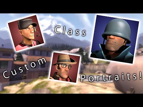 [TF2] How to make Custom Class Portraits!