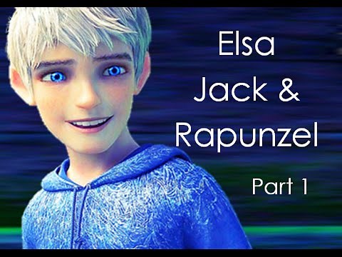 Elsa Jack and Rapunzel (part 1)