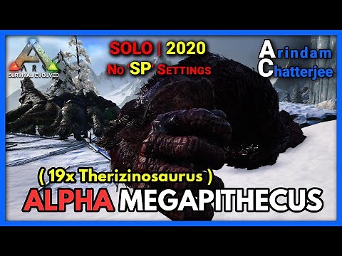Ark - (SOLO) ALPHA MEGAPITHECUS vs 19x Therizinosaurus - S2E13