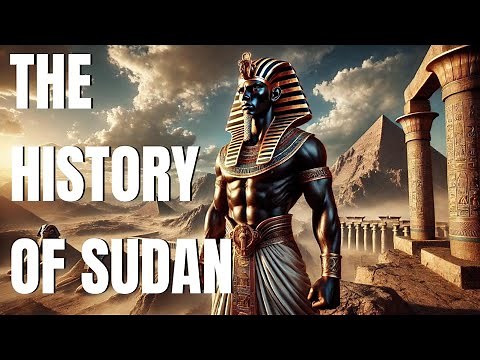 Sudan's Untold History, Ancient Kingdoms, Civil War, and the Fight for Freedom