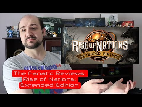 The Fanatic Reviews: Rise of Nations (Extended Edition)