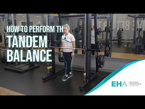 How To Perform The Tandem balance