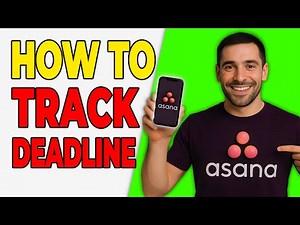 How To Track Deadlines In Asana (Time Management)