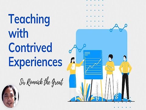 Teaching with Contrived Experiences