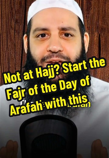 Meaningful Practices for Arafah If You're Not at Hajj