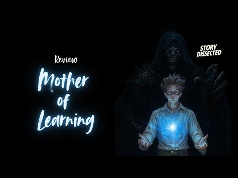 Mother of Learning: Review (How did I miss this Time Loop Fantasy?)