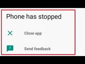 How To Fix phone has Stopped Problem Solve in Android