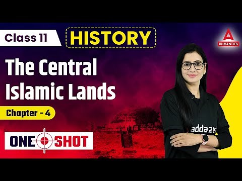 The Central Islamic Lands Class 11 One Shot | Class 11 History Chapter 4 | Anita Mam