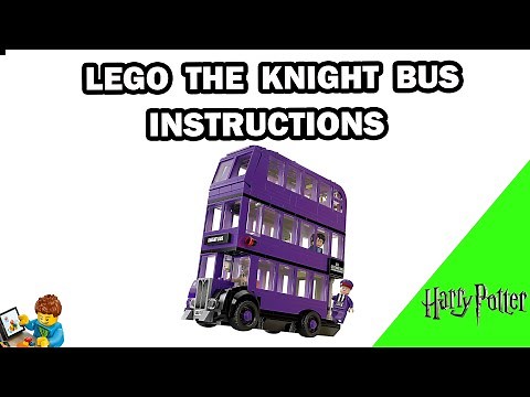 The Knight Bus - Building Instructions - Harry Potter - LEGO Set 75957