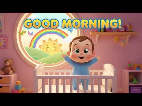 GOOD MORNING SONG 🌞 | Wake Up Happy Kids! | Daily Routine Nursery Rhymes for Children